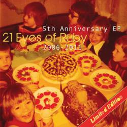 21 Eyes Of Ruby : 5th Anniversary (2006-2011)